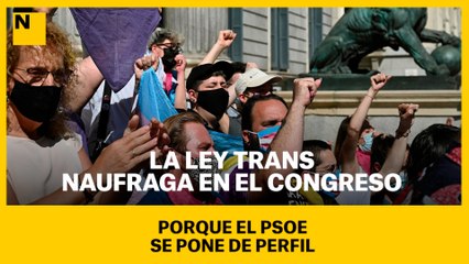 La ley trans naufraga en el Congreso porque el PSOE se pone de perfil