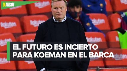 El lugar de Ronald Koeman dentro de Barcelona está en peligro