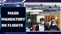 Mask compulsory on flights, says DGCA | Oneinda News *news