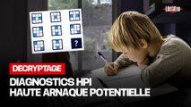 Diagnostics HPI : le business de la course à l’intelligence