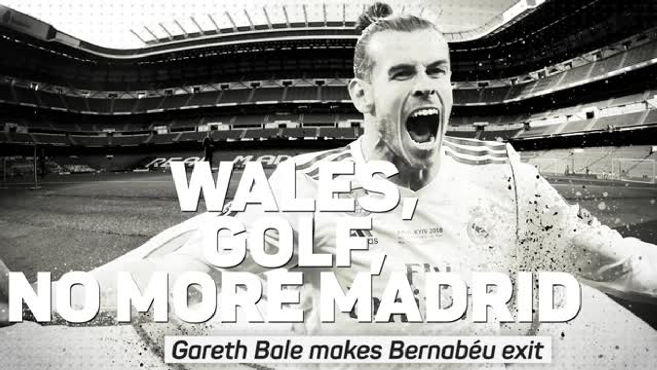 Wales, Golf, No More Madrid: Gareth Bale makes Bernabéu exit