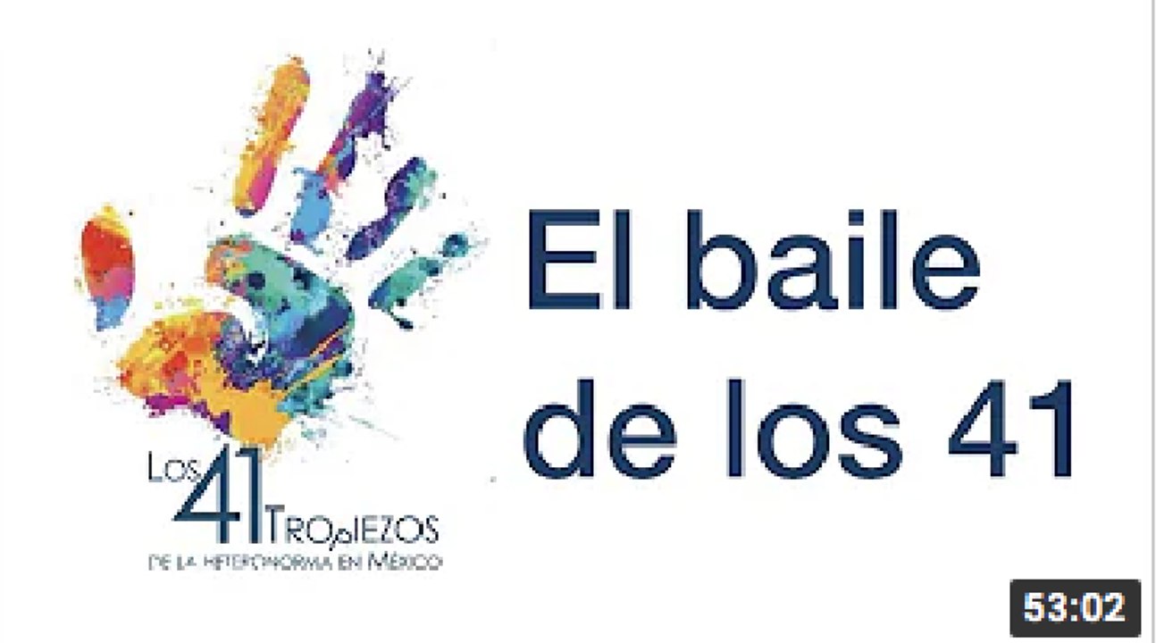 "El baile de los 41", Los 41 tropiezos de la heteronorma en México