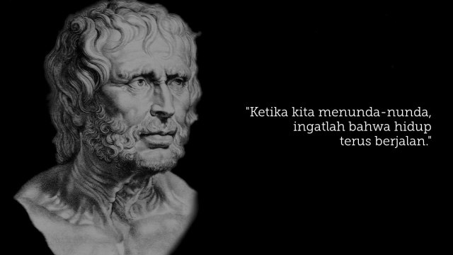 KATA BIJAK FILSUF BESAR ROMAWI _ QUOTES OF THE DAY !!!