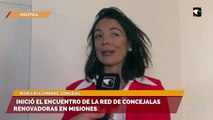 Inició el encuentro de la red de concejalas renovadoras en Misiones