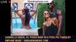 Gabrielle Union, 49, poses nude in a pool pic taken by Dwyane Wade - 1breakingnews.com
