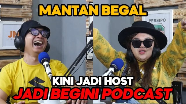 MANTAN BEGAL KINI JADI HOST JADI BEGINI PODCAST | JADI BEGINI PODCAST #39