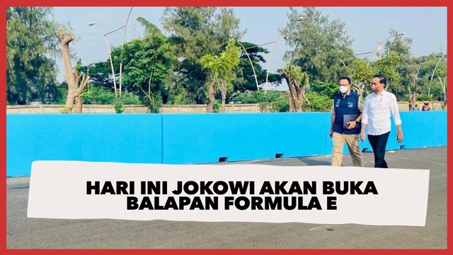 Hari Ini, Jokowi Akan Membuka Balapan Formula E Jakarta di Ancol