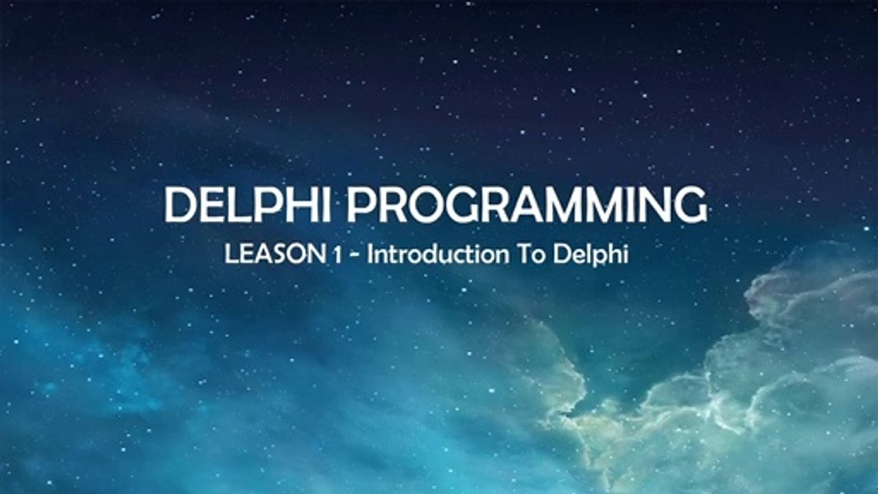 [DELPHI PROGRAMMING] Lesson 1 -  Introduction to Delphi
