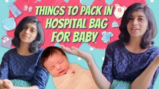 Things To Pack In Hospital Bag For Newborn Baby _ Baby Care _ ft. Harija