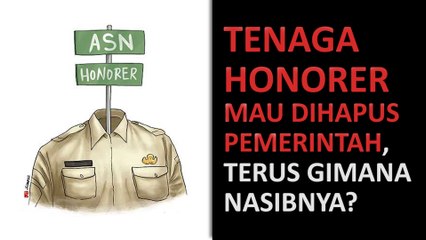 Nasib Tenaga Honorer usai Dihapus Pemerintah, Begini Penjelasan Kemenpan-RB