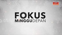 Fokus Minggu Depan: Memelihara dan memulihara demi masa depan