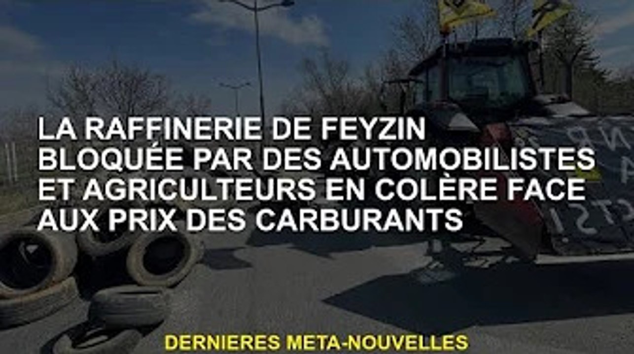 La raffinerie de Feyzin bloquée par des automobilistes et des agriculteurs en colère contre le prix