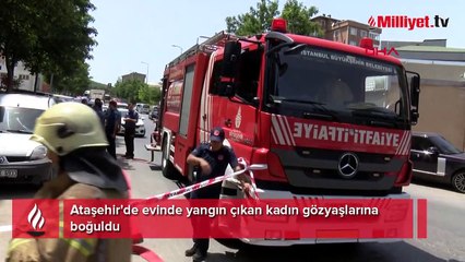 Ataşehir'de evinde yangın çıkan kadın gözyaşlarına boğuldu