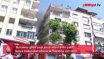 Bunalıma giren yaşlı adam evini yakıp, balkondan atladı