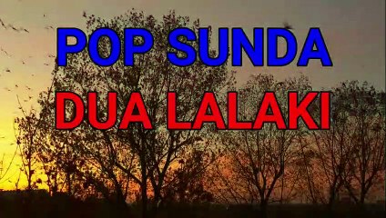 Pop sunda Dua lalaki cover lirik