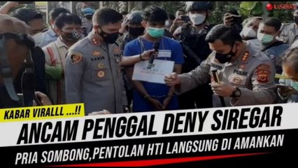 Berita Terbaru Ancam Pengg4l Kep4l4 Denny Siregar, Pria Sombong Diamankan Aparat !!Kpk