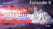[ENG SUB] X-Fire Episode 5 (Xiao Zhan Cut)