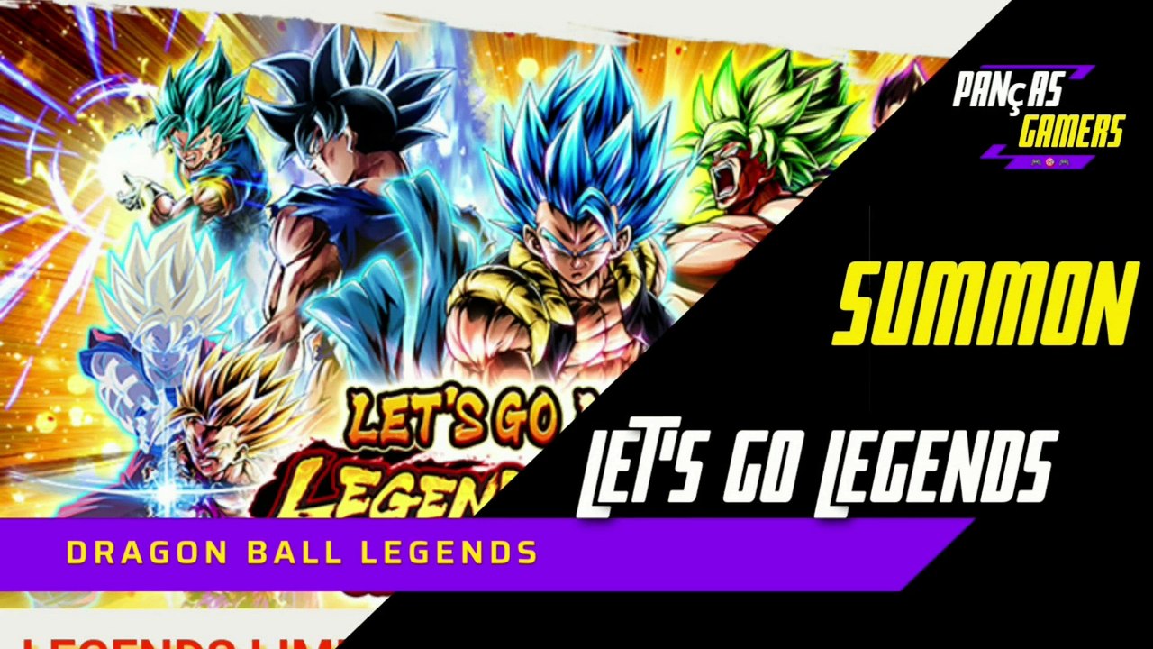 SUMMON LET'S GO LEGENDS - LL GARANTIDO - DRAGON BALL LEGENDS