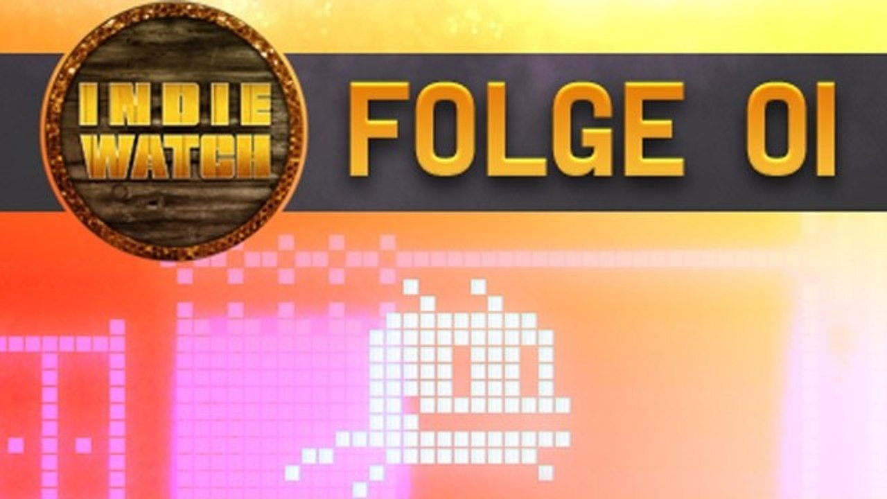 Indie Watch #1 - Aktuelle Indie-Hits bei Xbox Live