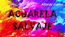 ACUARELA SALVAJE ALFREDO ESPINO | Jícaras Tristes Auras del Bohío | Alfredo Espino Poemas
