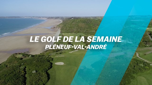 Le Golf de la semaine : Pléneuf-Val-André