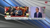 علي السيد: مصر تمتلك خبرات كبيرة في مجالي الطاقة والكهرباء وتستطيع نقلها للدول الإفريقية