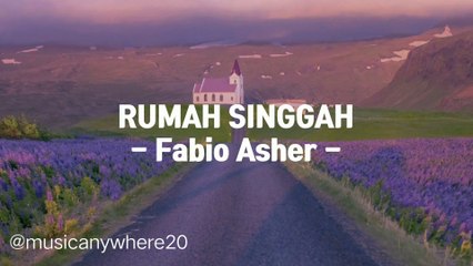 RUMAH SINGGAH - Fabio Asher - ( Lirik Lagu )