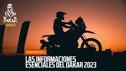 Las Informaciones esenciales #Dakar2023