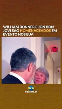 William Bonner e Jon Bon Jovi são homenageados em evento nos EUA