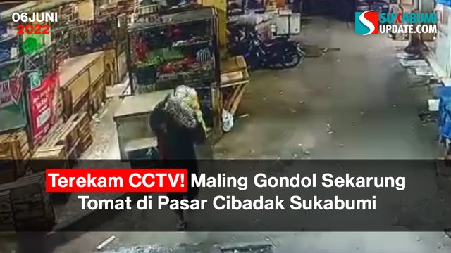 Terekam CCTV! Maling Gondol Sekarung Tomat di Pasar Cibadak Sukabumi