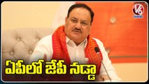 BJP Chief JP Nadda visit Andhra Pradesh For Two - Days Tour Schedule _ V6 News