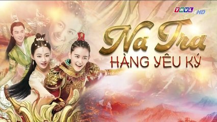 Na Tra Hàng Yêu Ký Tập 14 - Phim Hoa Ngữ