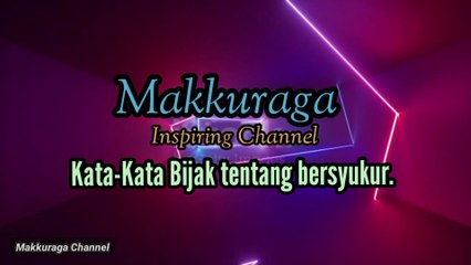 Kata kata bijak tentang bersyukur Makkuraga channel