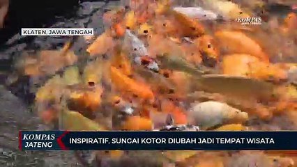 Inspiratif, Sungai Kotor di Klaten Diubah Menjadi Tempat Wisata