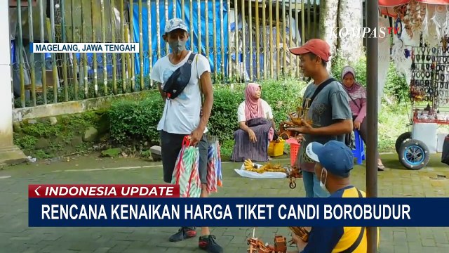 Wacana Harga Tiket Jadi Rp 750 Ribu, Pedagang di Candi Borobudur Resah