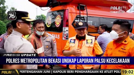 PRESISI UPDATE 19.00 WIB POLRES METRO BEKASI UNGKAP LAPORAN PALSU KORBAN KECELAKAAN YANG HILANG DI KALIMALANG