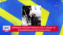 Imponen prisión preventiva a César “N”, exgobernador de Chihuahua