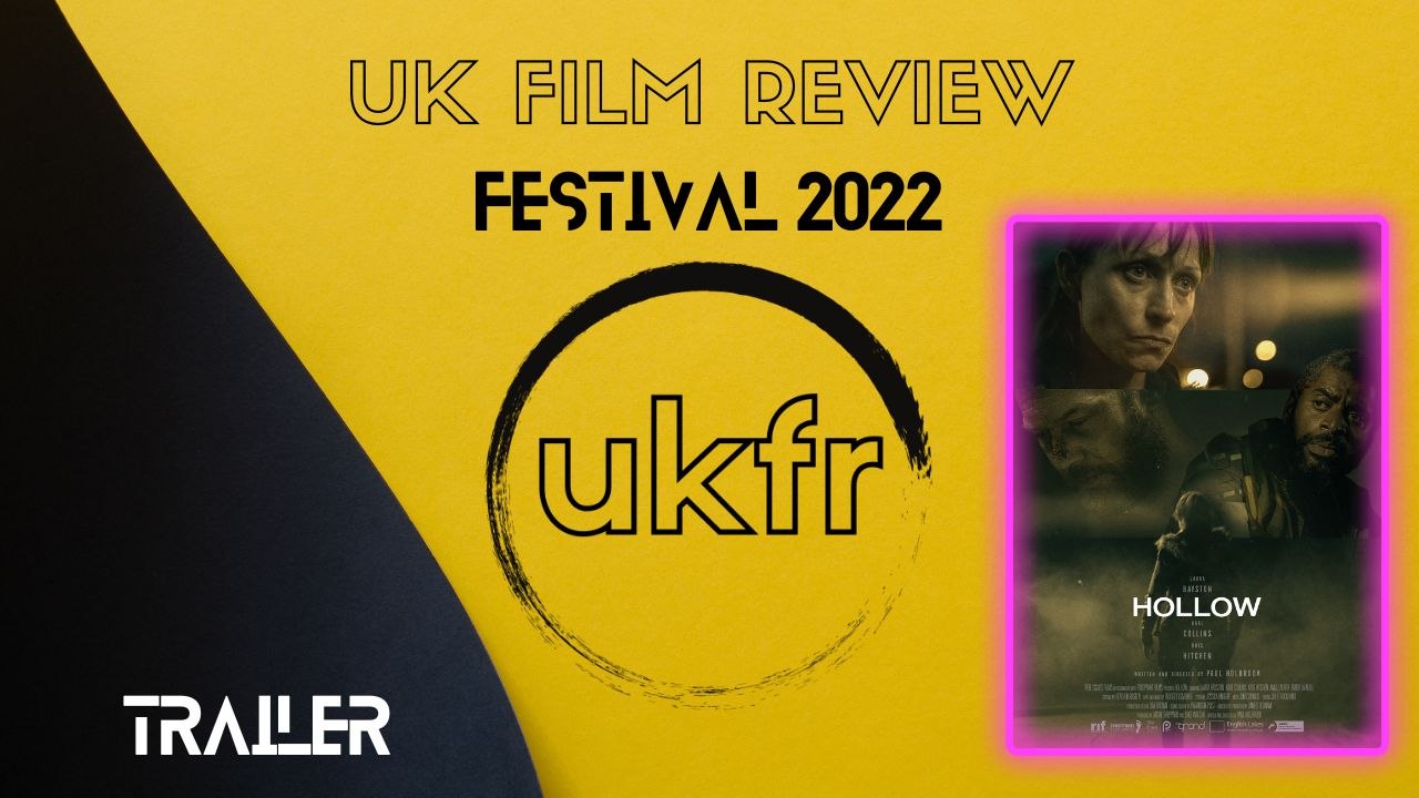Hollow (trailer) | UKFRF 2022