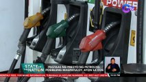 Pagtaas ng presyo ng petrolyo, posibleng magpatuloy, ayon sa DOE | SONA