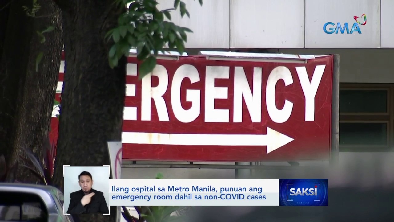 Ilang ospital sa Metro Manila, punuan ang emergency room dahil sa non-COVID cases | Saksi