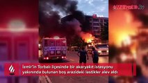 İzmir’de akaryakıt istasyonu yakınında korkutan yangın