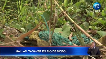 Encuentran el cuerpo de un hombre en el río de Nobol