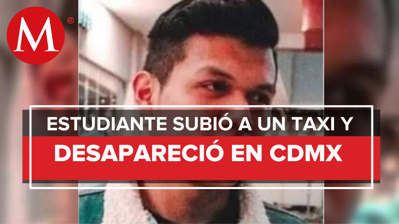 Alexis de Jesús, estudiante de la UAM, desapareció y fue hallado sin vida