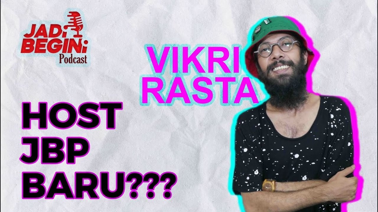 VIKRI RASTA - NETIZEN JANGAN DIJADIIN TUHAN BROO..!!! | JADI BEGINI PODCAST #47