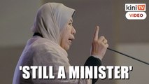 'I'm still a minister' - Zuraida on standby to meet PM