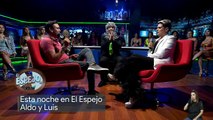 Aldo Muñiz y Luis se dicen sus verdades en 'El Espejo'
