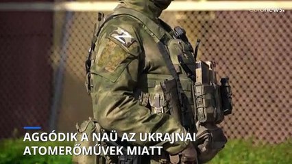 Aggódik a NAÜ az ukrajnai atomerőművek miatt