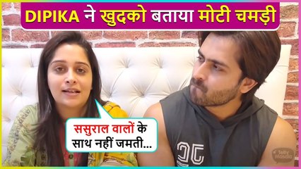 Dipika Kakar Reacts On Her Relationship With Sasural Wale, Lashes Out At Trolls