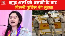 Delhi Police provides security to Nupur Sharma after threats