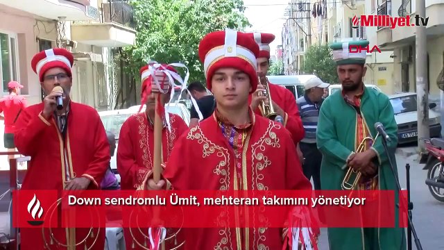 Down sendromlu Ümit, mehteran takımını yönetiyor
